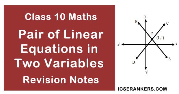 NCERT Notes for Class 10 Maths Chapter 3 Pair of Linear Equations in Two Variables