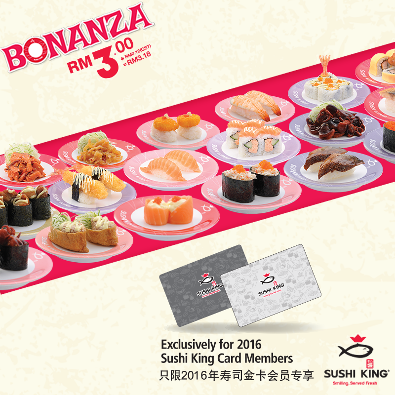 Sushi King Bonanza RM3.18 Per Plate 21 - 24 March 2016