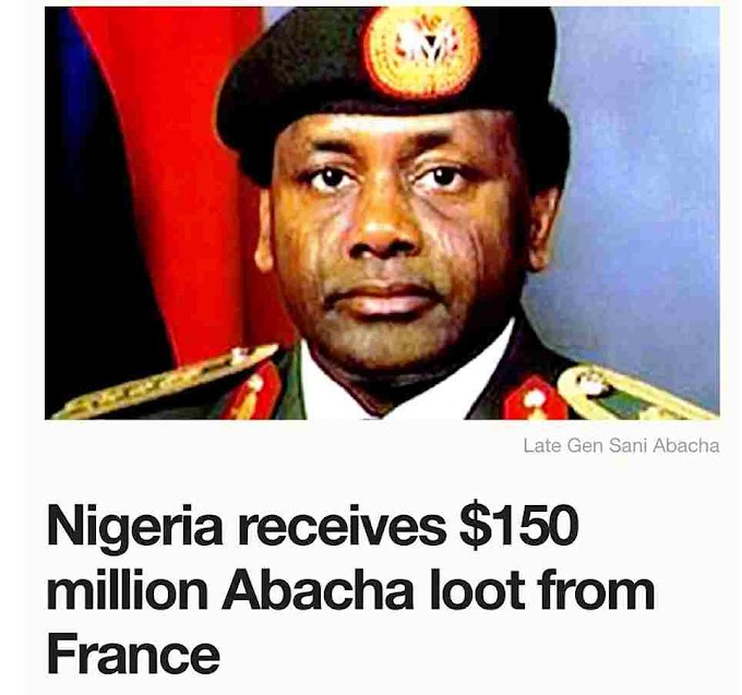 Good News: France Returns $150 Million Abacha Loot to Nigeria