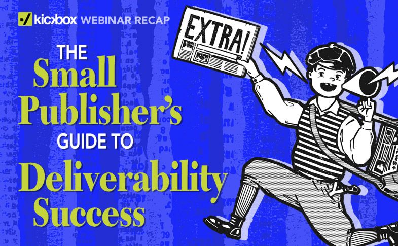 ICYMI: A Small Publisher’s Guide to Email Deliverability