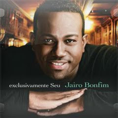 Jairo Bonfim - Exclusivamente Seu - 2011