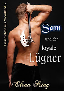 Sam und der loyale Lügner (Geschichten aus Woodland 3)