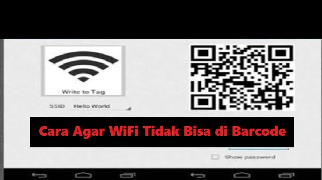 Cara Agar WiFi Tidak Bisa di Barcode