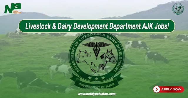 Livestock Extension Research & Development AJK Jobs 2024