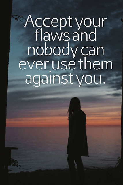 Expose your flaws and appreciate them