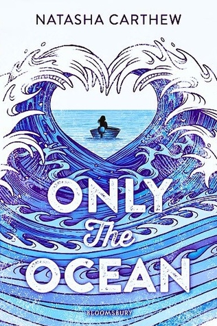 Only the Ocean by Natasha Carthew