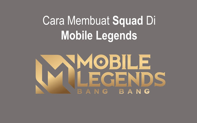 Cara membuat squad di mobile legend