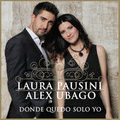 Laura Pausini - Donde quedo solo yo (with Alex Ubago)
