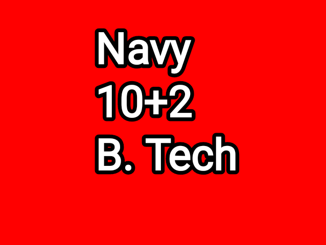 Entry into Permanent Commission July 2024 for Navy 10+2 B.Tech Apply Online for 35 Positions