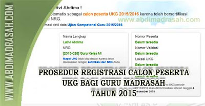 Prosedur Pendaftaran/Registrasi Calon Peserta UKG Bagi Guru Madrasah Tahun 2015