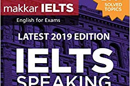 Makkar E-Book For Speaking From Recent IELTS April 2019