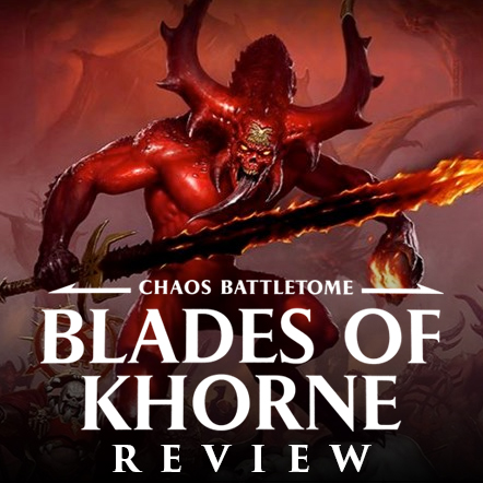 Mox Boarding House  Warhammer AoS - Battletome: Blades of Khorne