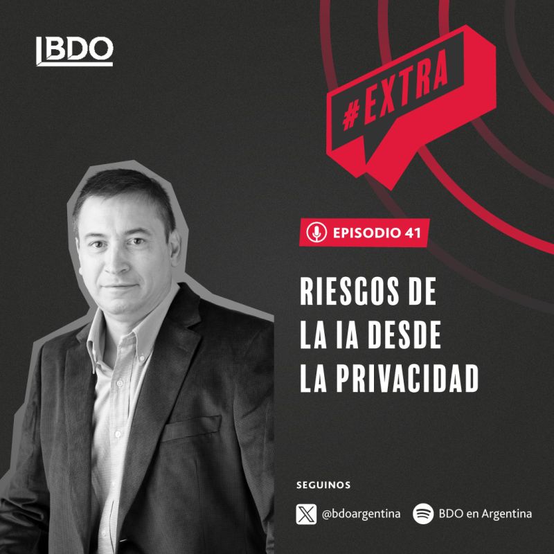 BDO Extra: Privacidad y protección de datos | Los riesgos de la IA