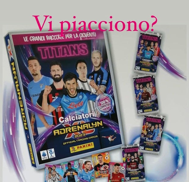 Football Cartophilic Info Exchange: Panini (Italy) - Calciatori Adrenalyn  XL Titans 2023 (01) - First News