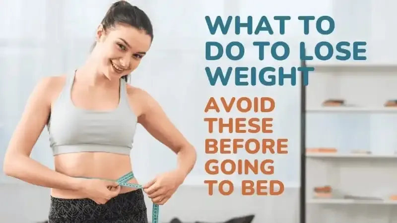 What to do for the best things to lose weight