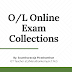 OL ICT Online Exams Collections  - தகவல் தொடர்பாடல் தொழில்நுட்ப நிகழ் நிலைப் பரீட்சை