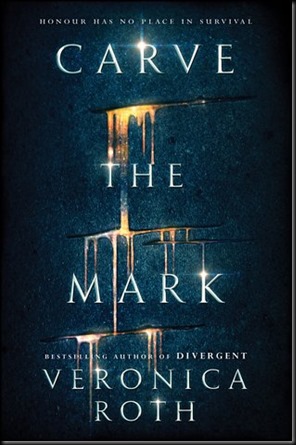 Carve the Mark  (Untitled Duology #1)