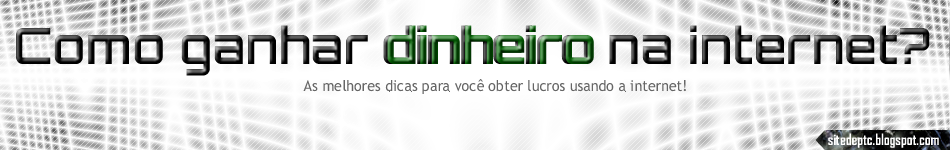 Como Ganhar Dinheiro na Internet?