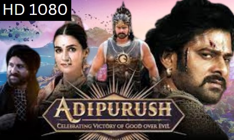 Adipurush movie download - Prabhas Adipurush movie 2023