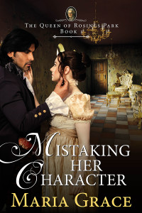 Book cover: Mistaking Her Character by Maria Grace
