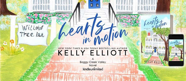 Hearts in Motion. Kelly Elliott. A Boggy Creek Novel. Kindle Unlimited.