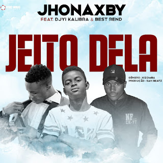 Jhonaxby - Jeito Dela (foi Djyi kalibra & Best Renda) [DOWNLOAD MP3]