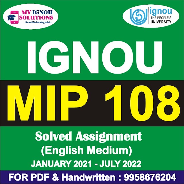 MIP 108 Solved Assignment 2021-22