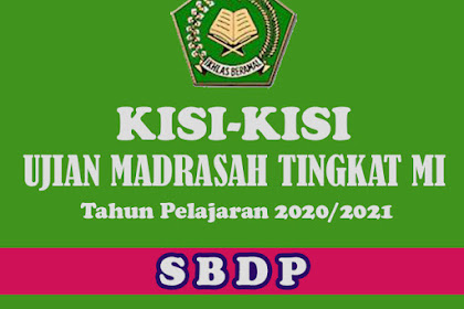 Kisi-Kisi Ujian Madrasah Mata Pelajaran SBDP Jenjang MI Tahun Pelajaran 2020-2021