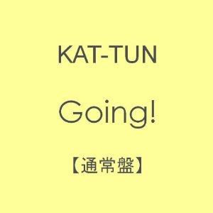 KAT-TUN Going!