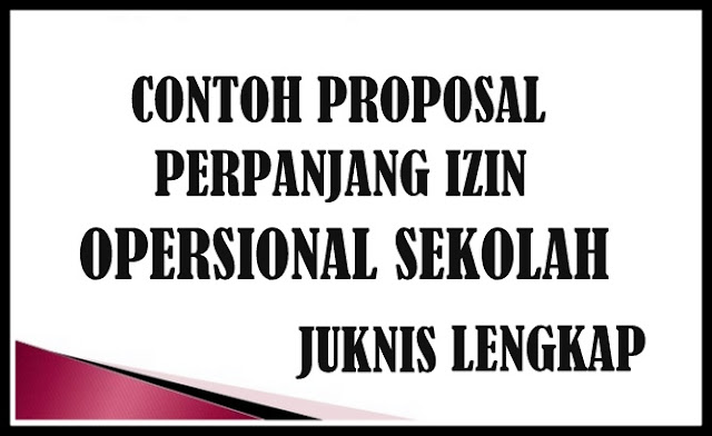 Download Contoh Proposal Perpanjang Izin Operasional Sekolah LENGKAP