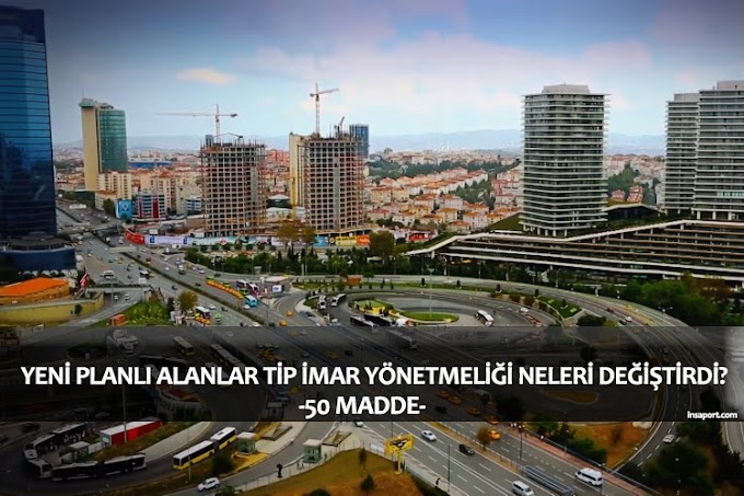 Yeni Planlı Alanlar Tip İmar Yönetmeliği Neleri Değiştirdi? 