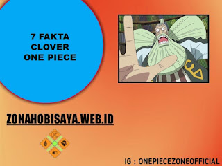 7 Fakta Clover One Piece, Jadi Seorang Arkeolog Berpengaruh Dipulau Ohara