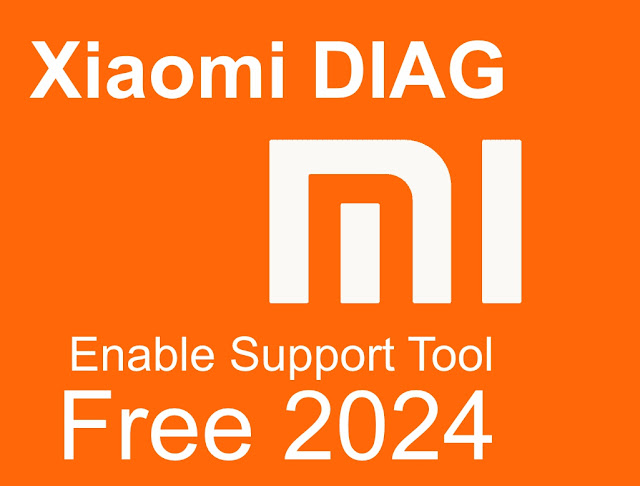 Xiaomi DIAG Enable Support Tool Free 2024