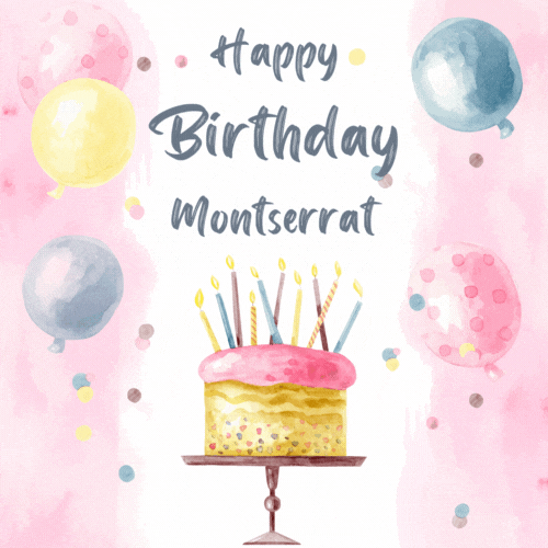 Happy Birthday Montserrat (Animated gif)
