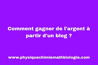 Comment gagner de l'argent à partir d'un blog ?