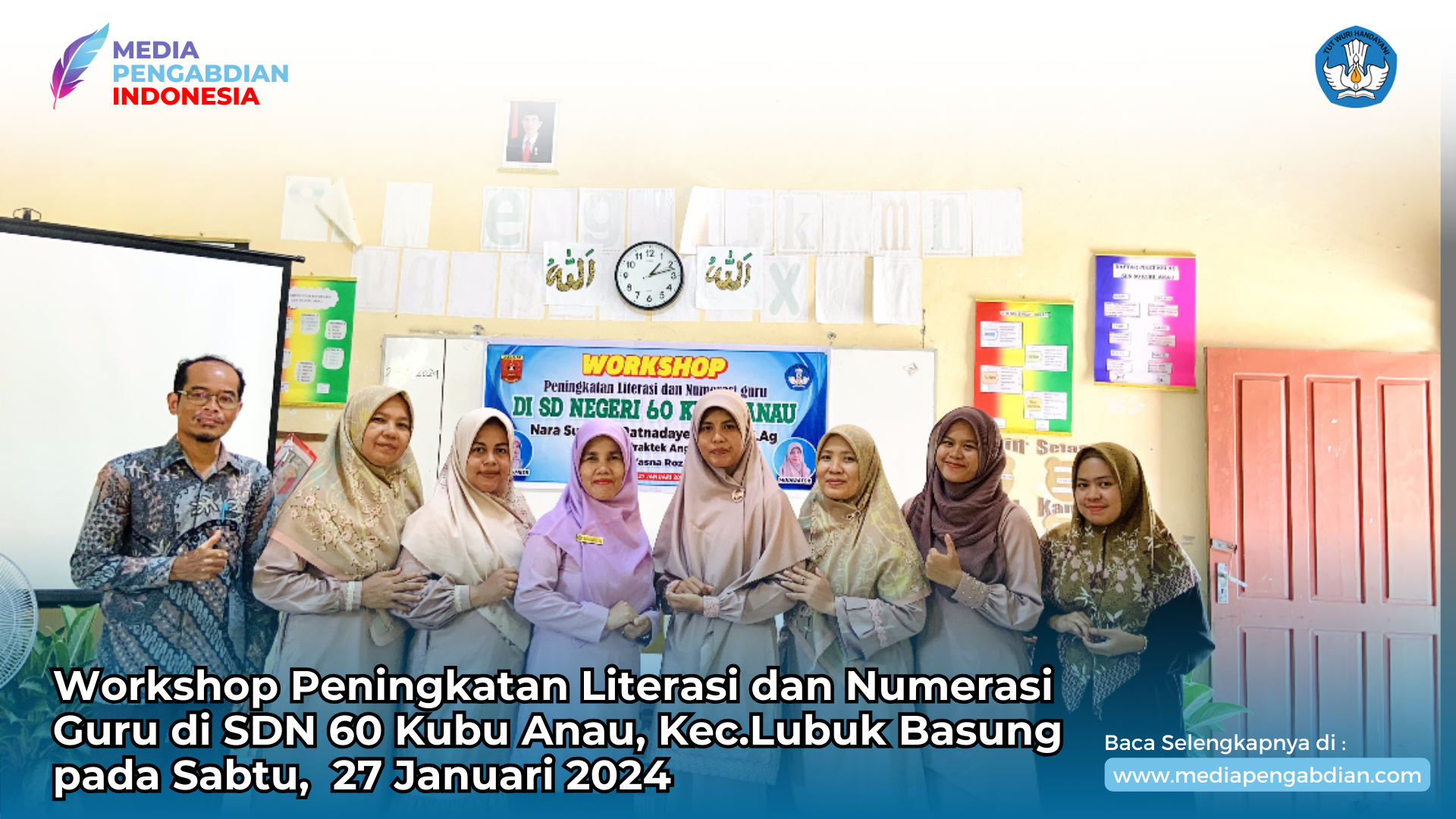Kegiatan Workshop Peningkatan Literasi dan Numerasi Guru di SDN 60 Kubu Anau