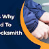 8 Reasons Why You Should Call a Locksmith