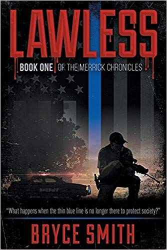 LAWLESS by Bryce Smith