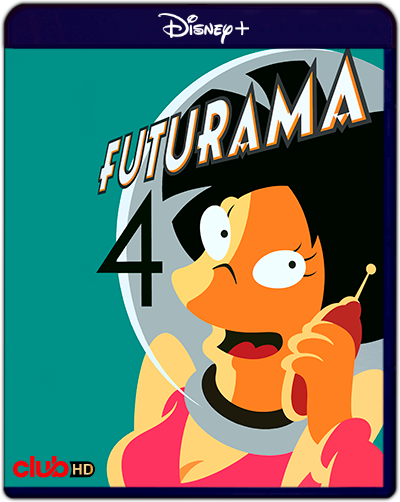 Futurama: Season 4 (2002) 1080p DSNP WEB-DL Dual Latino-Inglés [Subt. Esp] (Serie de TV. Animación. Comedia. Ciencia ficción. Extraterrestres. Sátira)