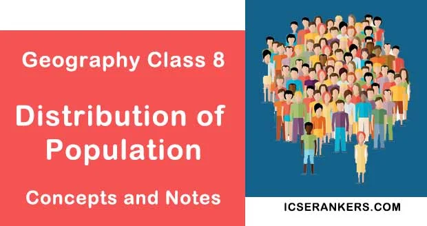 Distribution of Population- Geography Guide for Class 8