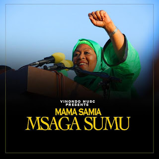 AUDIO | Msaga Sumu – MAMA SAMIA (Mp3 Audio Download)