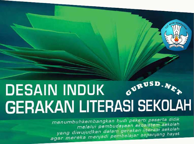 Desain Induk Gerakan Literasi Sekolah Dirjen Dikdasmen