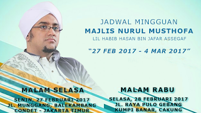 Jadwal Majlis Nurul Musthofa Minggu Ini 27 Februari - 4 Maret 2017