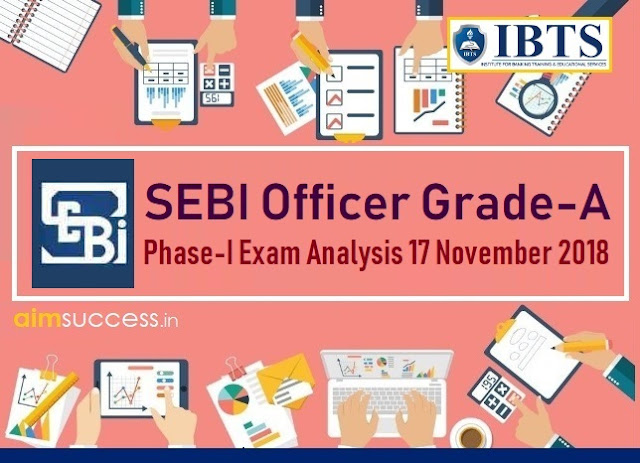 SEBI Officer Grade-A Phase-I Exam Analysis 17 November 2018