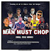 Free Planet ft Upper West Finest - Man Must Chop [Prod By Qobrah Beatz]