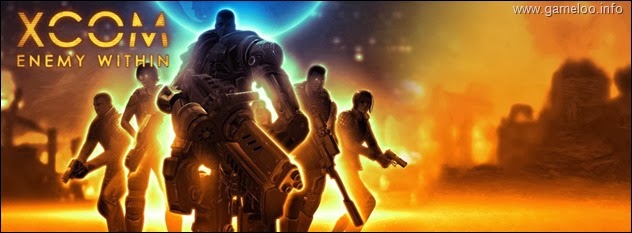 XCOM Enemy Within - RELOADED 2013