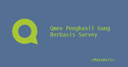 Qmee Penghasil Uang Berbasis Survey, Waspada Scam!