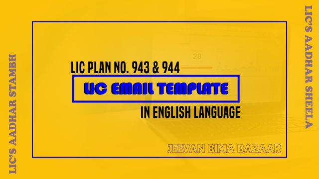 LIC Email Template For Plan 943 and 944 in English