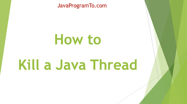 How to Kill a Java Thread