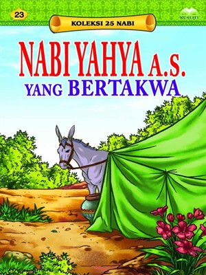Kisah Nabi Yahya As  Cerita Dongeng Indonesia